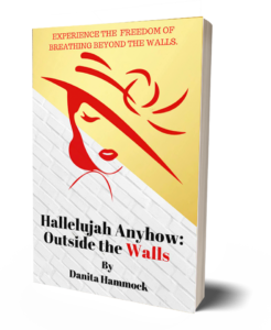 Hallelujah Anyhow Outside the Walls